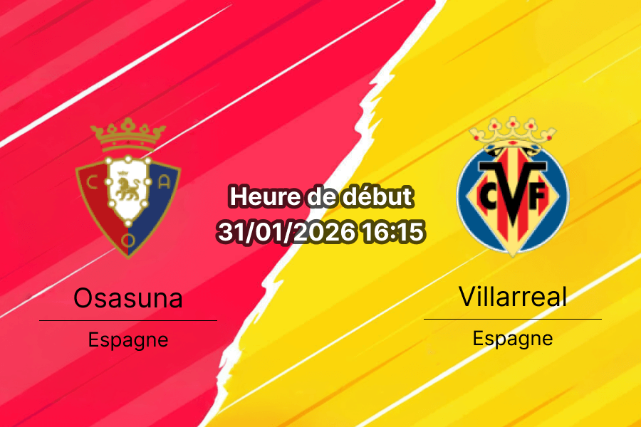 Pronostic Osasuna contre Villarreal Liga 31 janvier 2026 cotes analyse