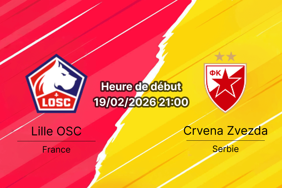 Pronostic Lille OSC vs FK Crvena Zvezda UEFA Europa League play-offs 19 février 2026