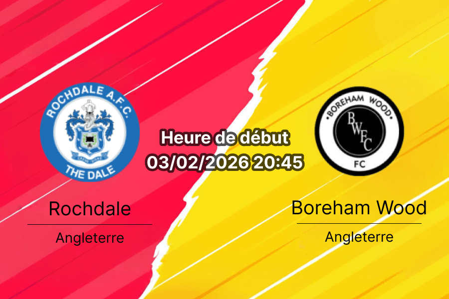 Pronostic Rochdale Boreham Wood National League 3 février 2026 duel promotion automatique Crown Oil Arena