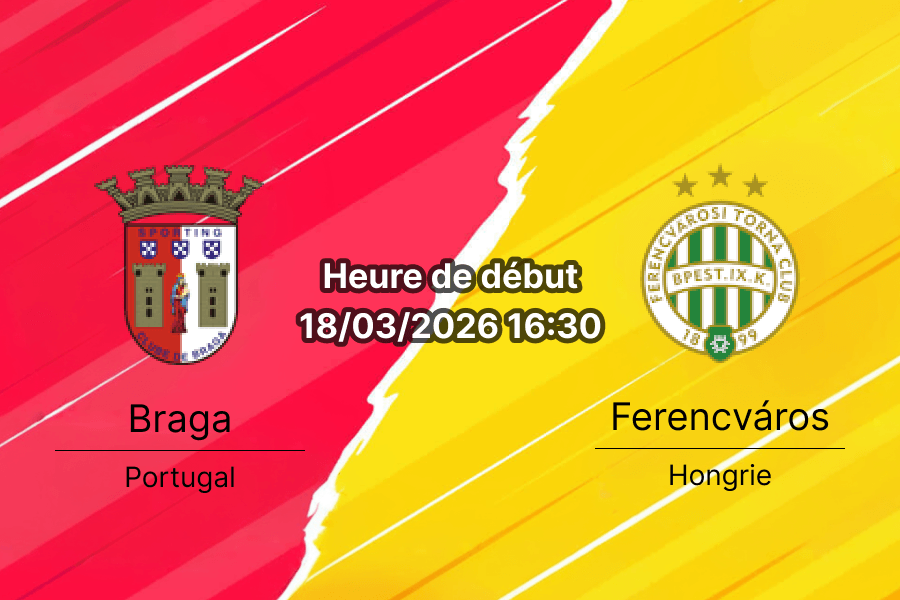 Pronostic Braga vs Ferencvaros Europa League 18 mars 2026 Municipal de Braga