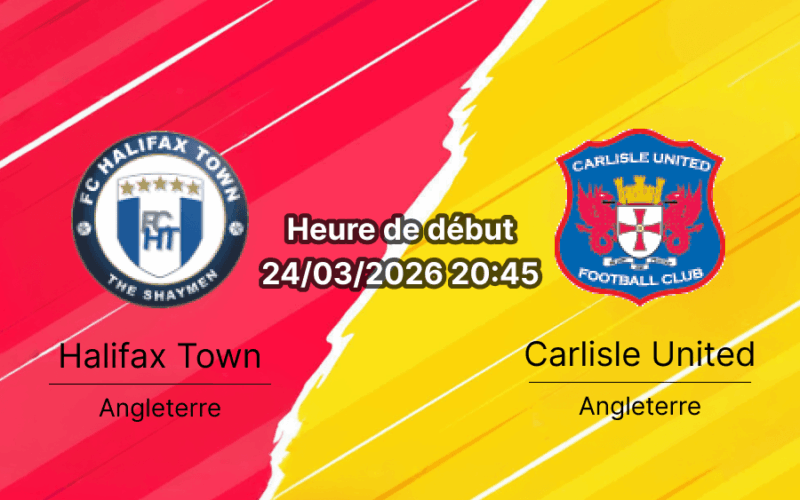 Pronostic Halifax Town Carlisle United National League 40e journée 24 mars 2026 The Shay Stadium paris RDC bookmakers-rdc