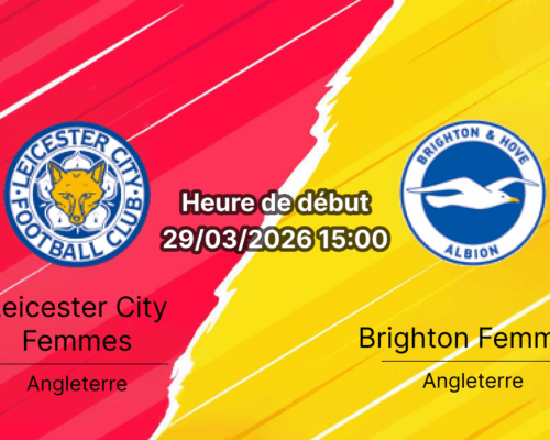 Pronostic Leicester City Women vs Brighton Women WSL journée 19 King Power Stadium 29 mars 2026
