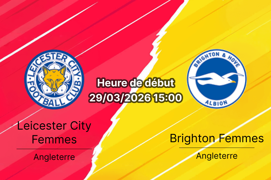 Pronostic Leicester City Women vs Brighton Women WSL journée 19 King Power Stadium 29 mars 2026