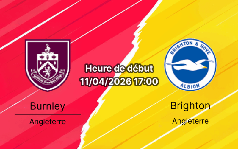 Pronostic Burnley vs Brighton & Hove Albion - Premier League 32e journée 11 avril 2026 15h00 - Turf Moor Burnley - Analyse tactique, blessés et cotes par Koffi Mensah sur Bookmakers-RDC