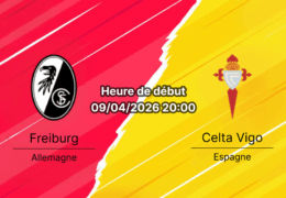 Pronostic SC Freiburg vs Celta de Vigo – Quart de finale aller UEFA Europa League 9 avril 2026, Europa-Park Stadion, Fribourg-en-Brisgau
