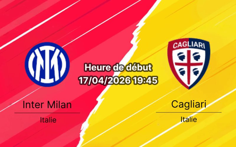 Pronostic Inter Milan vs Cagliari – Journée 33 Serie A 2025-2026 – 17 avril 2026 au Stadio Giuseppe Meazza San Siro Milan
