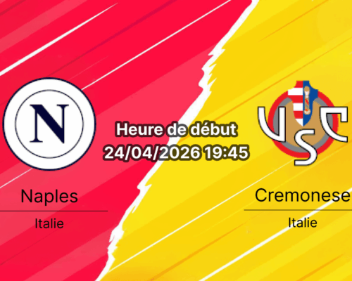 Pronostic Naples SSC Napoli vs Cremonese – Serie A 34e journée 24 avril 2026 – Stade Maradona course au titre relégation