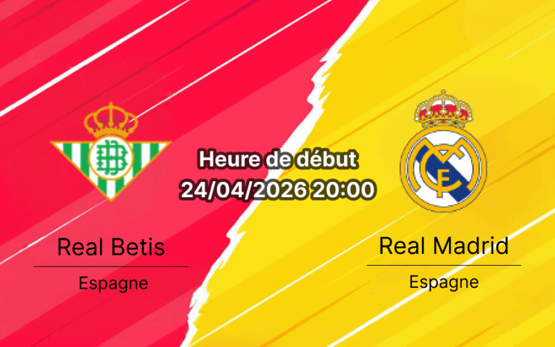 Pronostic Real Betis vs Real Madrid – La Liga 34e journée 24 avril 2026 – La Cartuja Séville Xabi Alonso course au titre