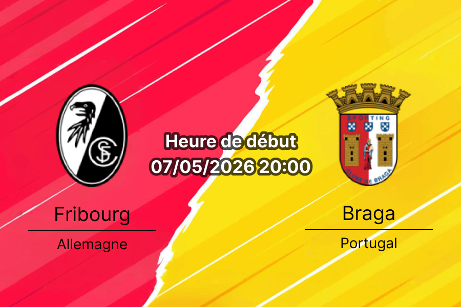 Pronostic Fribourg Braga – Europa-Park Stadion, demi-finale retour Ligue Europa 7 mai 2026