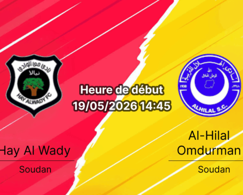 Pronostic Hay Al Wady Al-Hilal Omdurman – Mini-tournoi qualification CAF Champions League, 19 mai 2026, Sudan Premier League – Cotes 1xBet RDC
