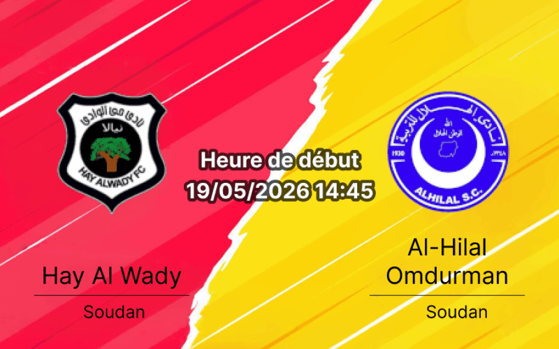 Pronostic Hay Al Wady Al-Hilal Omdurman – Mini-tournoi qualification CAF Champions League, 19 mai 2026, Sudan Premier League – Cotes 1xBet RDC