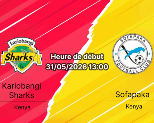 Pronostic Kariobangi Sharks Sofapaka – Kasarani Annex Stadium Nairobi, SportPesa Premier League 31 mai 2026