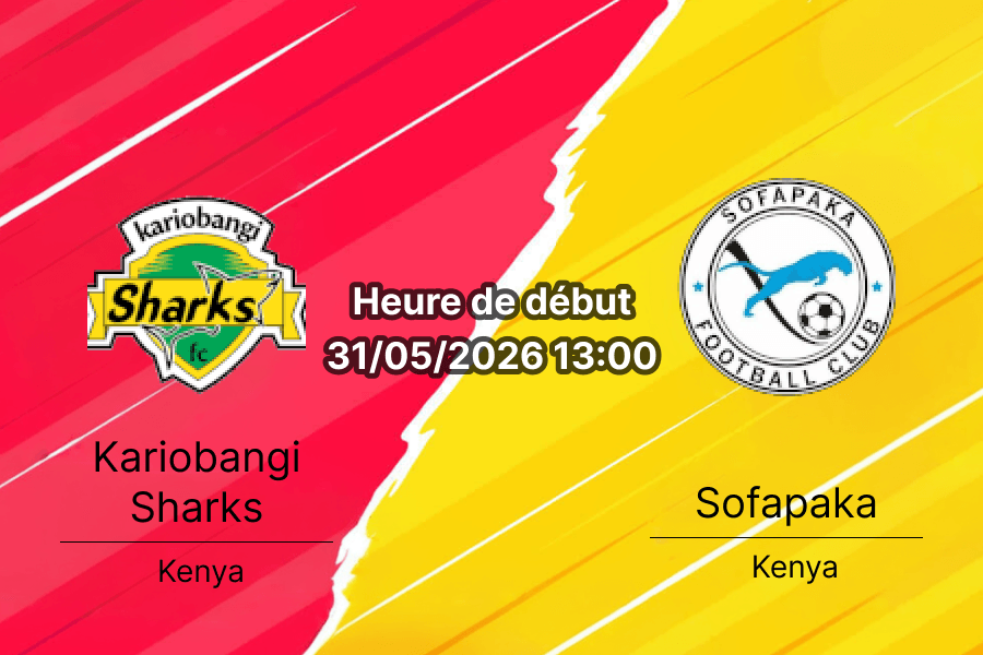 Pronostic Kariobangi Sharks Sofapaka – Kasarani Annex Stadium Nairobi, SportPesa Premier League 31 mai 2026