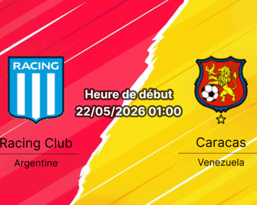 Pronostic Racing Club Caracas – Estadio Presidente Juan Domingo Perón, Copa Sudamericana Groupe E, 22 mai 2026