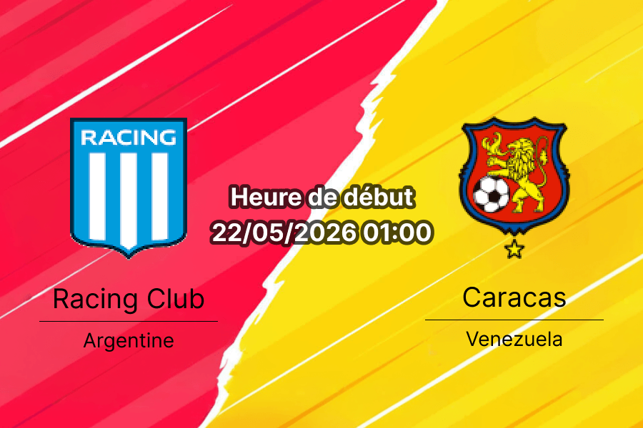Pronostic Racing Club Caracas – Estadio Presidente Juan Domingo Perón, Copa Sudamericana Groupe E, 22 mai 2026