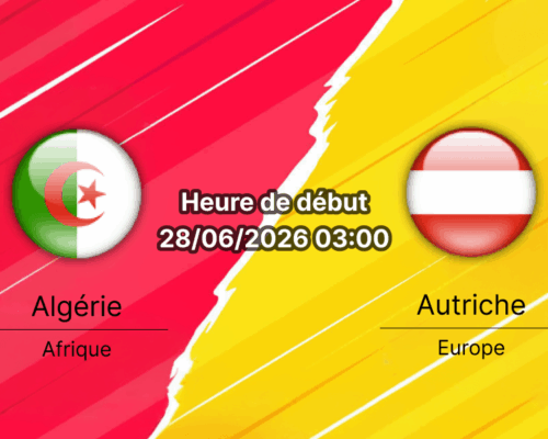 Pronostic Algérie Autriche – Arrowhead Stadium Kansas City, Groupe J Coupe du Monde 2026, 28 juin