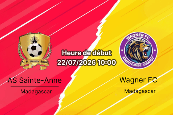 Pronostic AS St Anne Wagner Ambovombe – Stade Elgeco Plus Antananarivo, Yas Coupe de Madagascar 2026 demi-finale 22 juillet