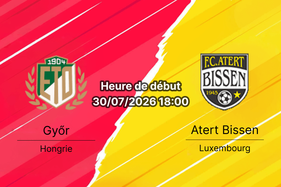 Pronostic Győr Atert Bissen – ETO Park Győr Hongrie, Ligue Conférence UEFA 2e tour Voie Champions 30 juillet 2026