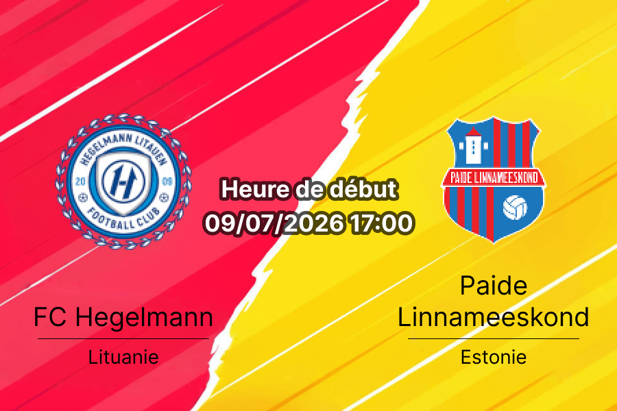 Pronostic Hegelmann Paide Linnameeskond – National Football Academy de Kaunas, Ligue Conférence UEFA qualification 9 juillet 2026