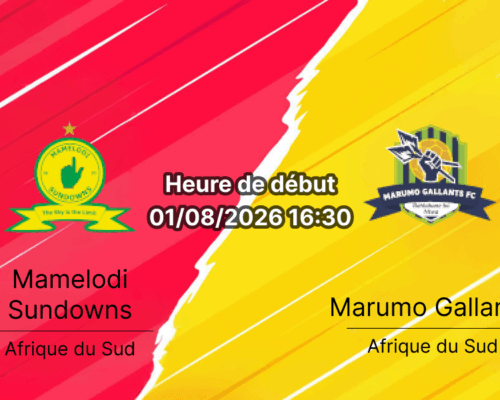 Pronostic Mamelodi Sundowns Marumo Gallants – Loftus Versfeld Pretoria, Betway Premiership Tour 1 2026-27 19 août 2026