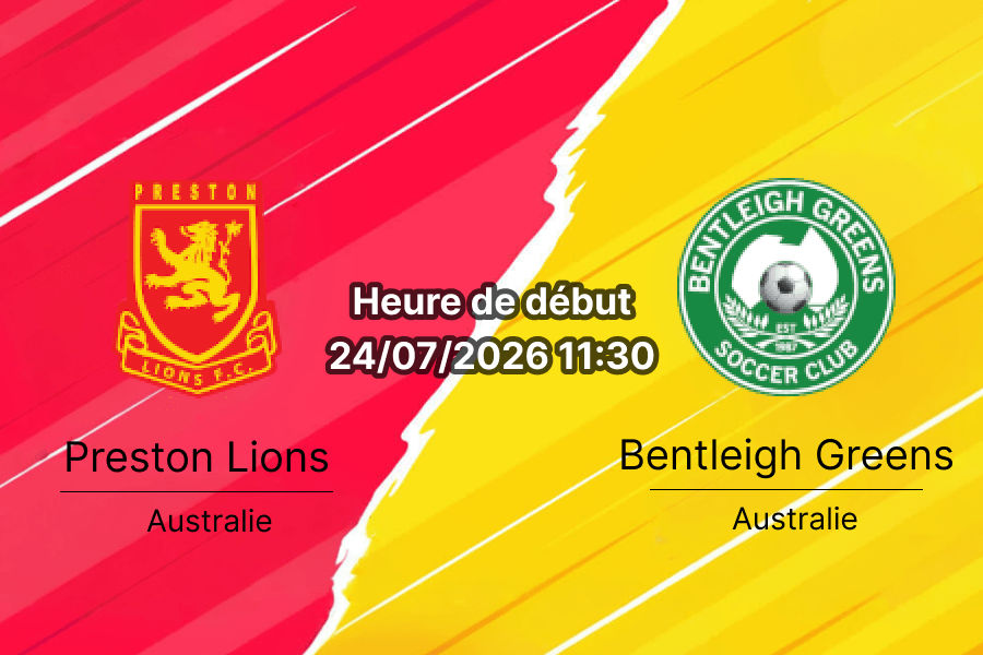 Pronostic Preston Lions Bentleigh Greens – Connor Reserve Melbourne Australie, NPL Victoria Round 22 24 juillet 2026