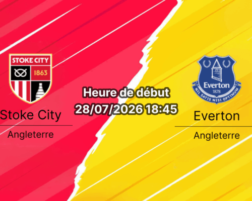 Pronostic Stoke City Everton – bet365 Stadium, match amical 28 juillet 2026