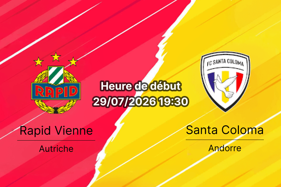 Pronostic Rapid Vienne Santa Coloma – Allianz Stadion Vienne, Ligue Conférence UEFA Q2 retour 29 juillet 2026