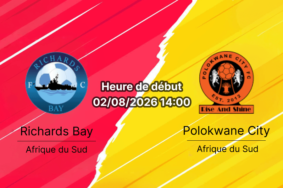 Pronostic Richards Bay Polokwane City – Richards Bay Sports Stadium, Betway Premiership Tour 1, 2 août 2026