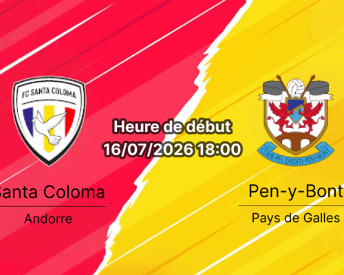 Pronostic Santa Coloma Pen-y-Bont – Estadi Comunal Andorra la Vella, 1er tour qualifications Ligue Conférence UEFA 16 juillet 2026