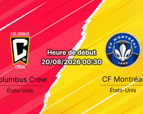 Pronostic Columbus Crew CF Montréal – Lower.com Field Columbus, MLS 20 août 2026