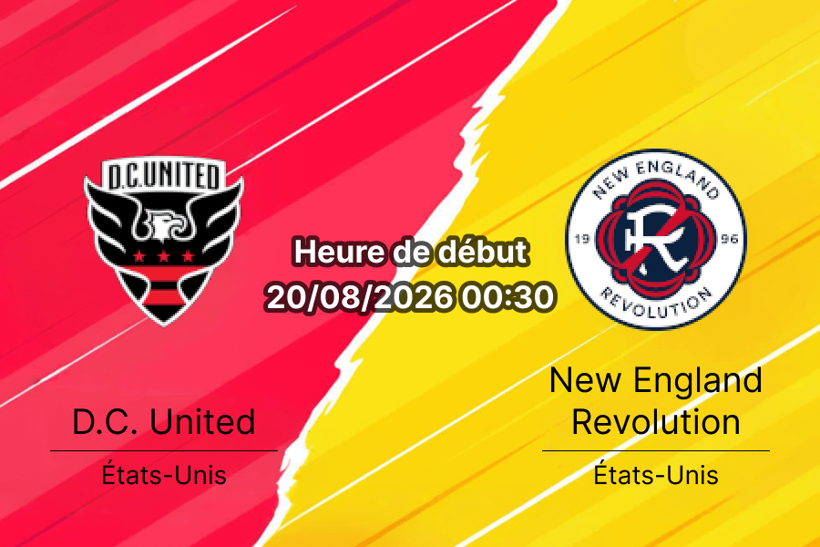 Pronostic DC United New England Revolution – Audi Field Washington, MLS 20 août 2026