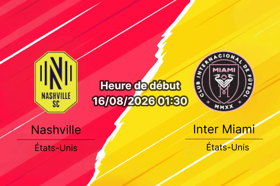 Pronostic Nashville Inter Miami – Geodis Park Nashville, MLS 16 août 2026