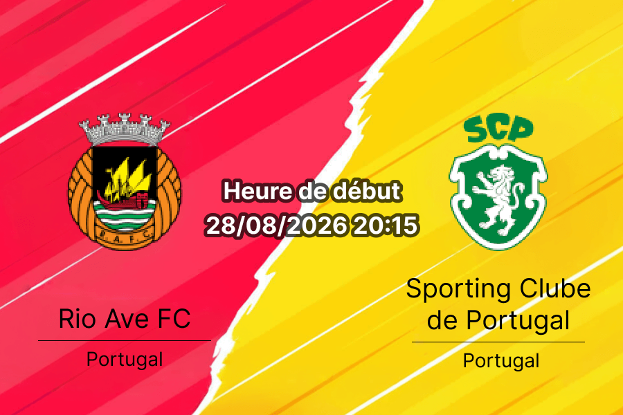 Pronostic Rio Ave Sporting CP – Estádio dos Arcos Vila do Conde, Liga Portugal jornada 4, 28 août 2026