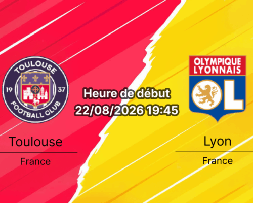 Pronostic Toulouse Lyon – Stadium de Toulouse, Ligue 1 McDonald's journée 1, 22 août 2026
