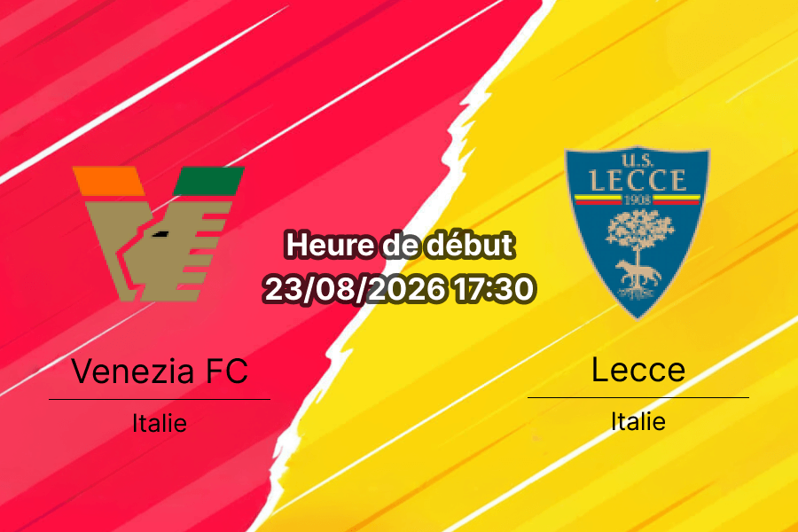 Pronostic Venezia Lecce – Stadio Pierluigi Penzo, Serie A journée 1, 23 août 2026