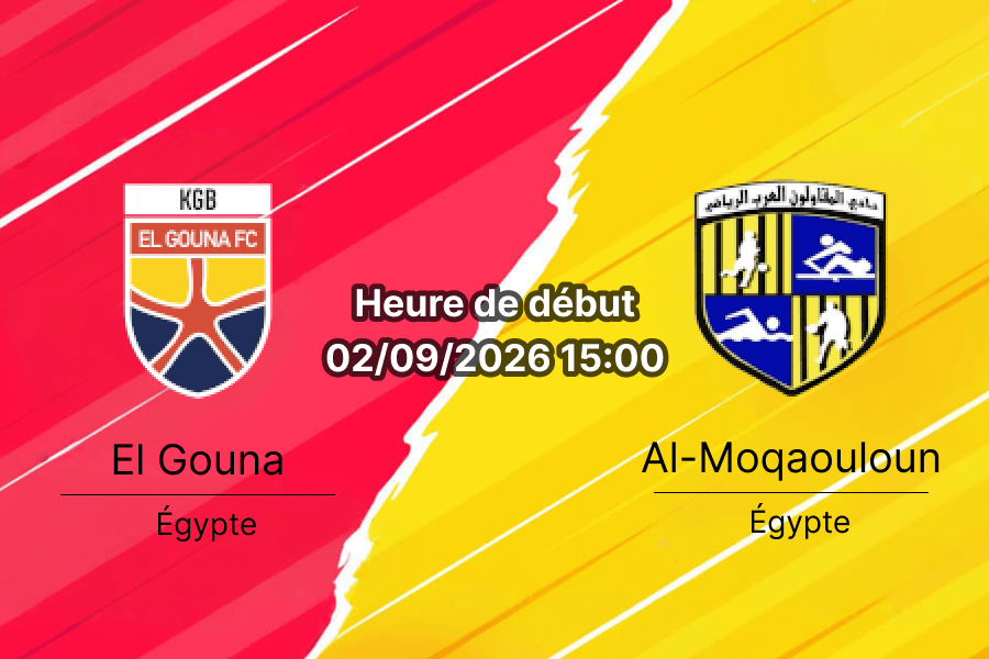 Pronostic El Gouna Al-Moqaouloun – Khaled Bichara Stadium Hurghada, Premier League égyptienne 3e journée 2 septembre 2026
