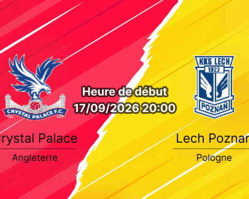 Pronostic Crystal Palace Lech Poznań – Selhurst Park Londres, Europa League tour 1, 17 septembre 2026