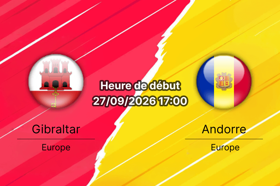 Pronostic Gibraltar Andorre – Europa Point Sports Complex, Ligue des Nations League D Groupe A, 27 septembre 2026