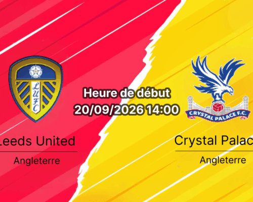 Pronostic Leeds Crystal Palace – Elland Road, Premier League journée 5, 20 septembre 2026