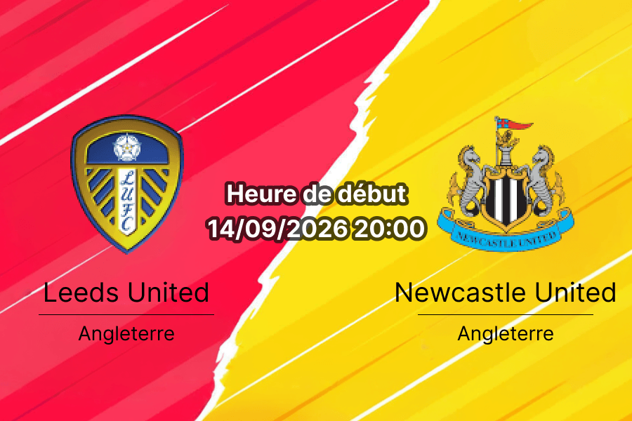 Pronostic Leeds United Newcastle – Elland Road, Premier League journée 4, 14 septembre 2026