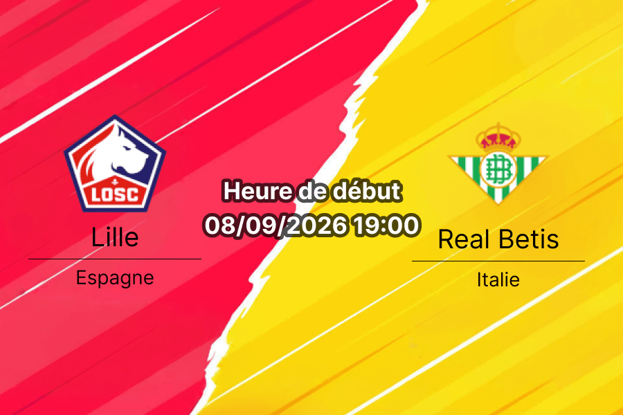 Pronostic Lille Real Betis – Stade Pierre-Mauroy Villeneuve-d'Ascq, Ligue des champions UEFA, 1ère journée, 8 septembre 2026