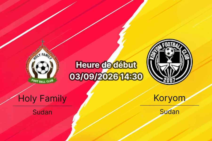 Pronostic Holy Family Koryom – Buluk Stadium Juba, South Sudan League 2e journée 3 septembre 2026