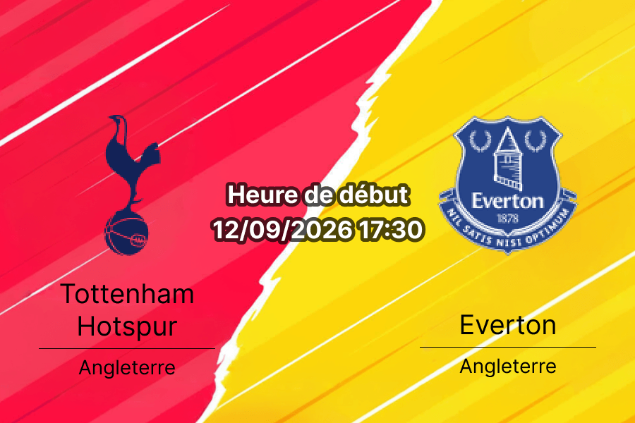 Pronostic Tottenham Everton – Tottenham Hotspur Stadium, Premier League journée 4, 12 septembre 2026