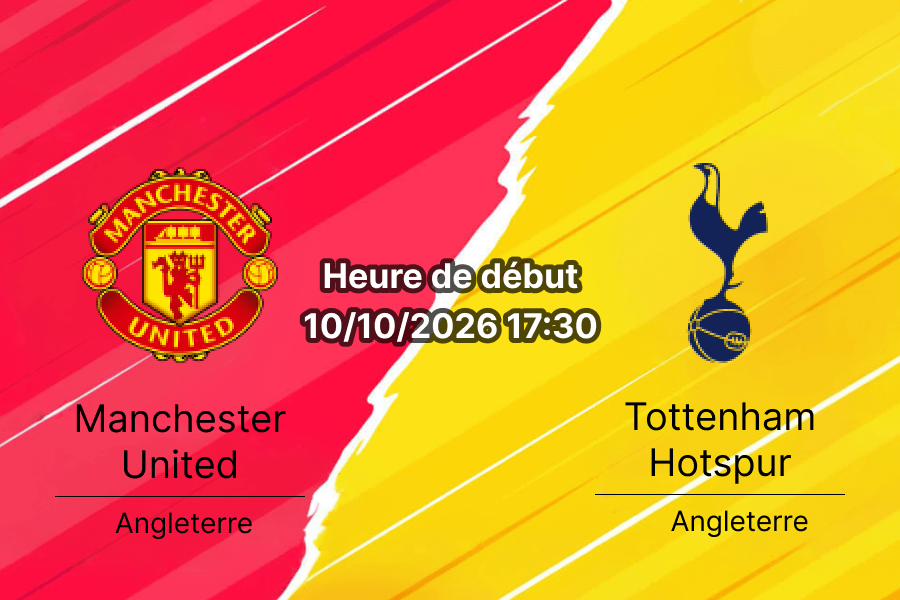 Pronostic Manchester United Tottenham — Old Trafford, Premier League Journée 6, 10 octobre 2026