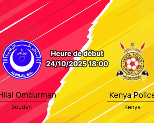 Pronostic Al‑Hilal Omdurman – Kenya Police, match retour Ligue des champions CAF