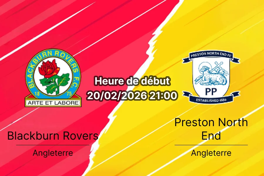 Pronostic Blackburn Rovers vs Preston North End Championship 20 février 2026