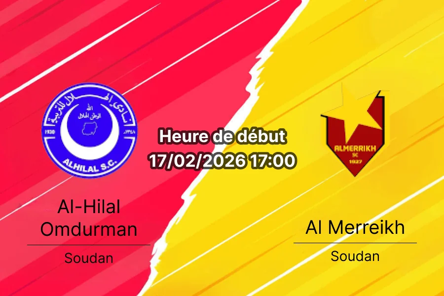 Pronostic Al-Hilal Omdurman vs Al Merreikh derby soudanais Rwanda National League 17 février 2026