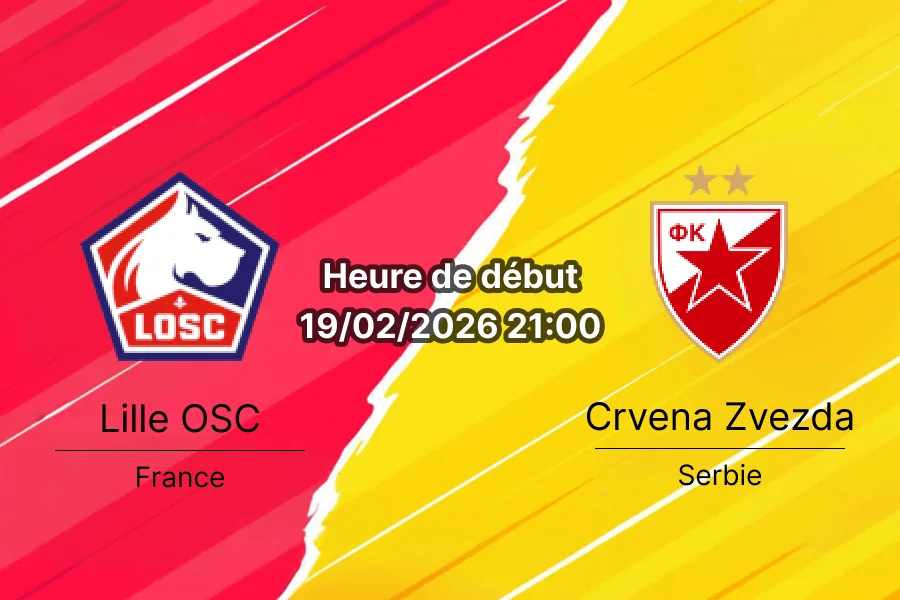 Pronostic Lille OSC vs FK Crvena Zvezda UEFA Europa League play-offs 19 février 2026