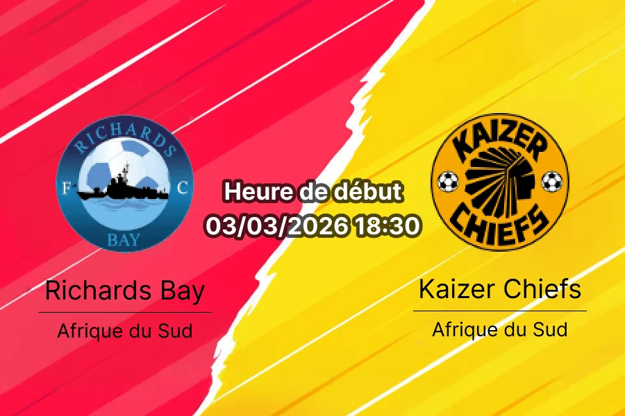 Pronostic Richards Bay FC vs Kaizer Chiefs Betway Premiership mars 2026