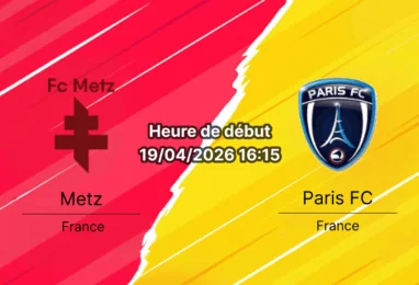 Pronostic FC Metz vs Paris FC Ligue 1 19 avril 2026 analyse cotes et paris Bookmakers-RDC